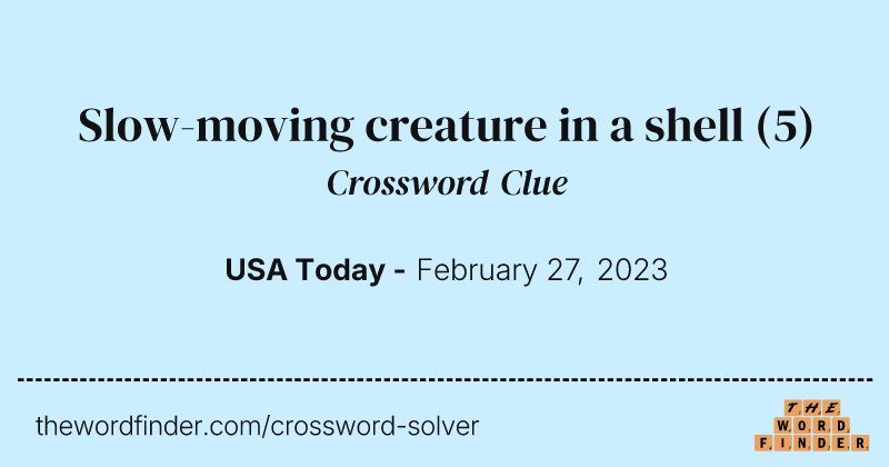 Slow-moving creature in a shell crossword clue image