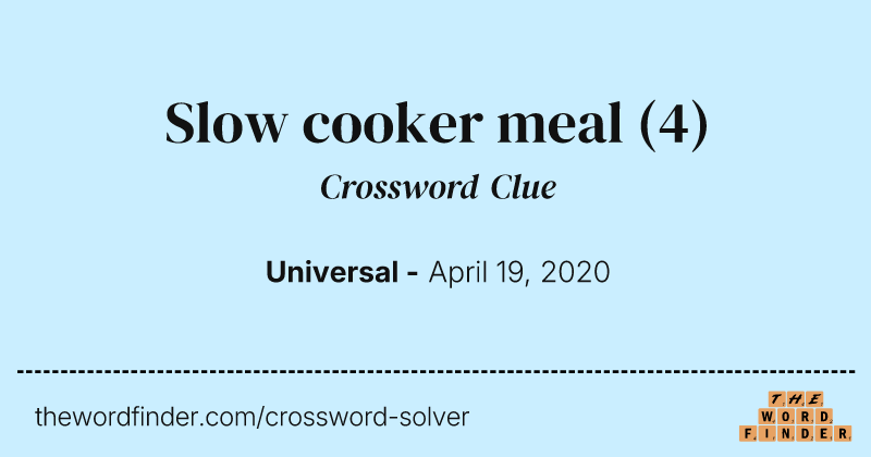 Slow cooker meal crossword clue image