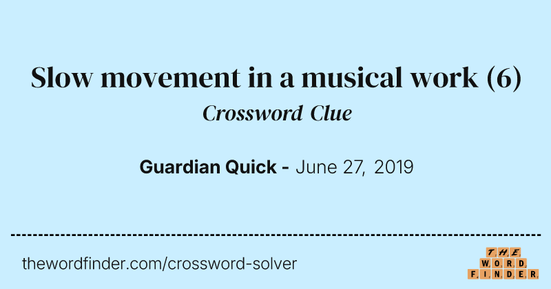 Slow movement in a musical work crossword clue image