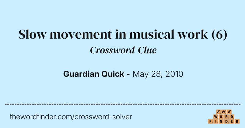 Slow movement in musical work crossword clue image