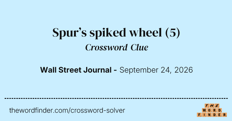 Spur’s spiked wheel crossword clue image