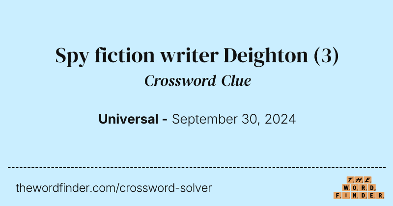 Spy fiction writer Deighton crossword clue image