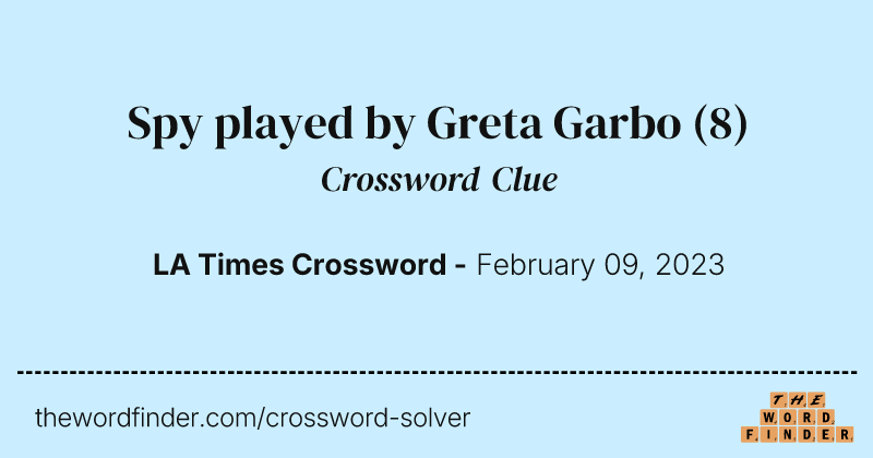 Spy played by Greta Garbo crossword clue image