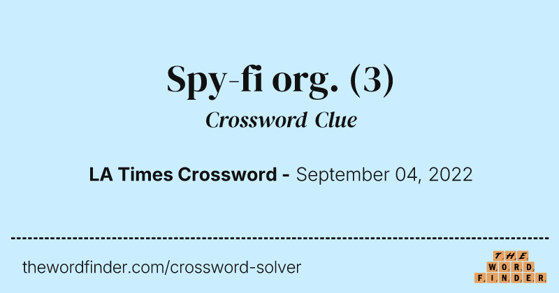 Spy-fi org. crossword clue image