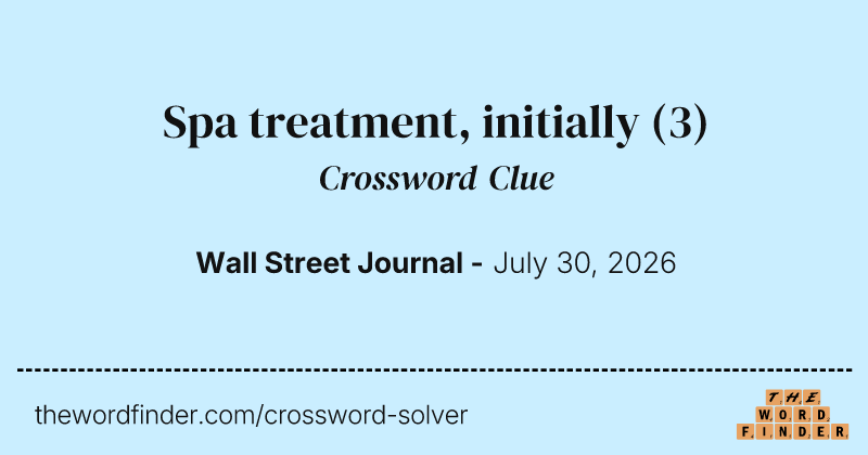 Spa treatment, initially crossword clue image