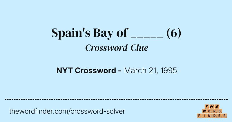 Spain's Bay of _____ crossword clue image