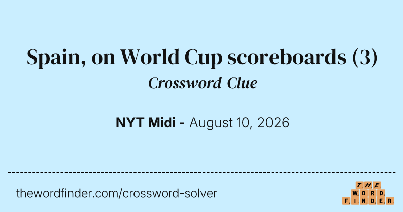 Spain, on World Cup scoreboards crossword clue image