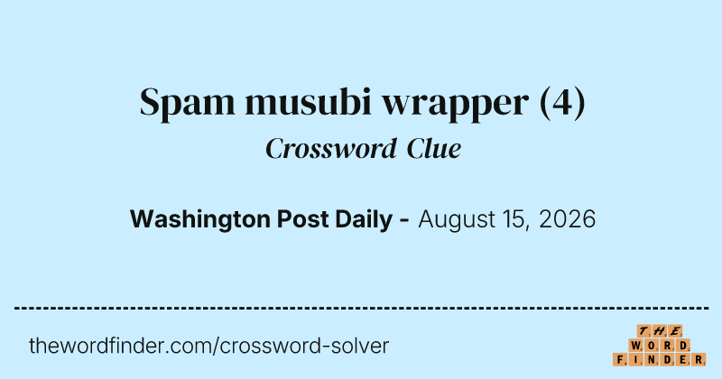 Spam musubi wrapper crossword clue image