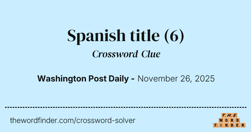Spanish title crossword clue image