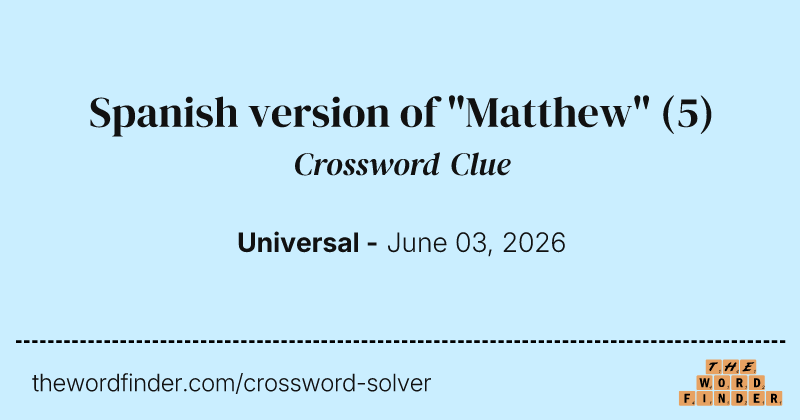 Spanish version of "Matthew" crossword clue image