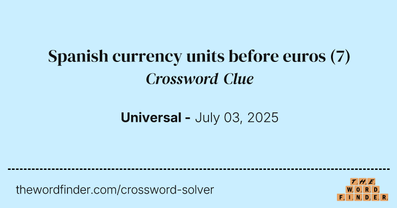 Spanish currency units before euros crossword clue image