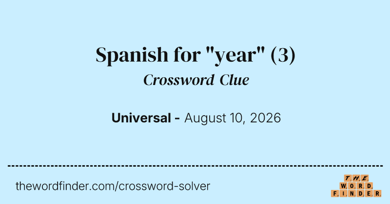 Spanish for "year" crossword clue image