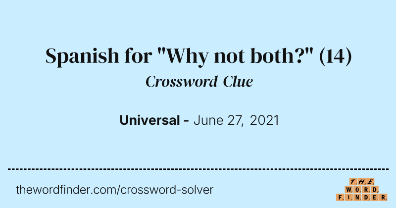 Spanish for "Why not both?" crossword clue image