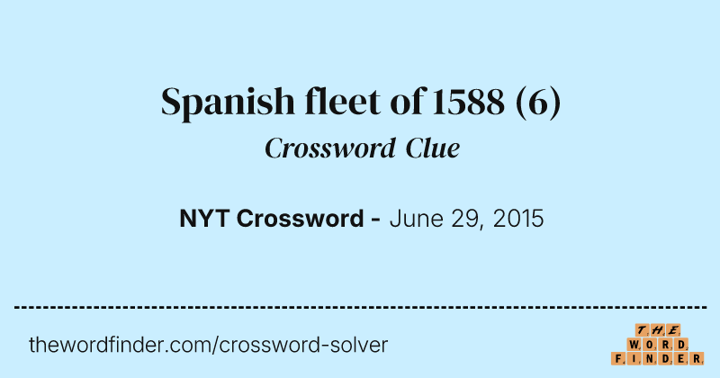 Spanish fleet of 1588 crossword clue image