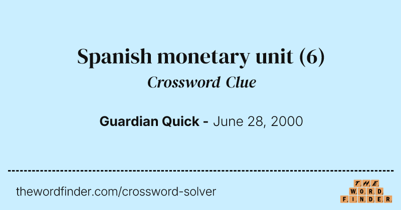 Spanish monetary unit crossword clue image