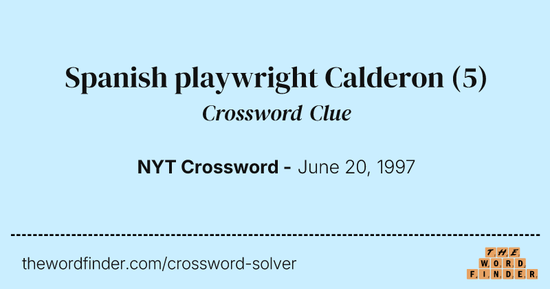 Spanish playwright Calderon crossword clue image