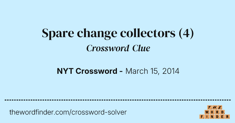 Spare change collectors crossword clue image