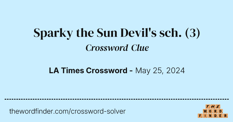 Sparky the Sun Devil's sch. crossword clue image