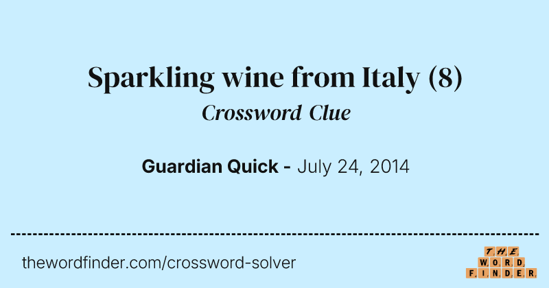 Sparkling wine from Italy crossword clue image