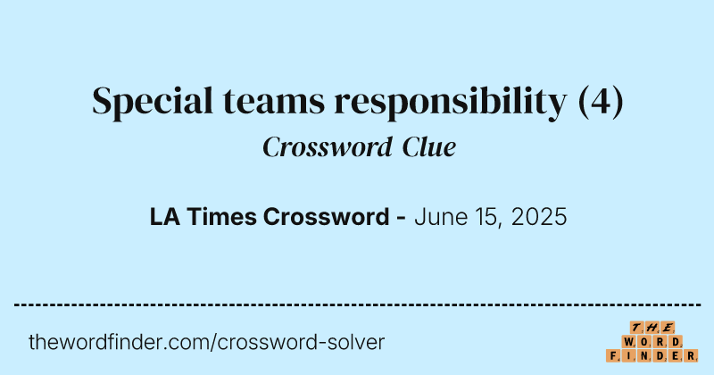 Special teams responsibility crossword clue image