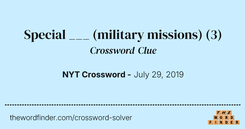 Special ___ (military missions) crossword clue image