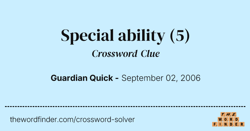 Special ability crossword clue image