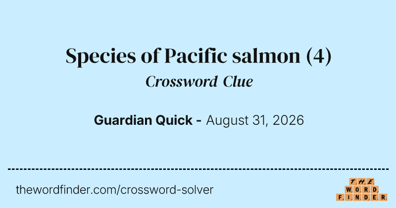 Species of Pacific salmon crossword clue image