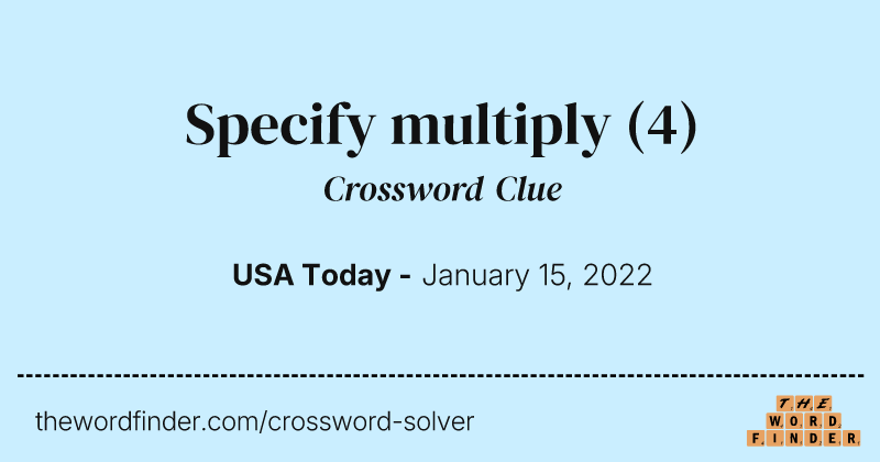 Specify multiply crossword clue image