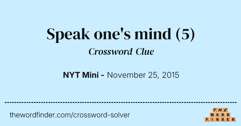 Speak one's mind crossword clue image