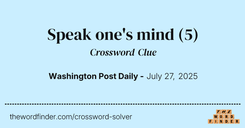 Speak one's mind crossword clue image