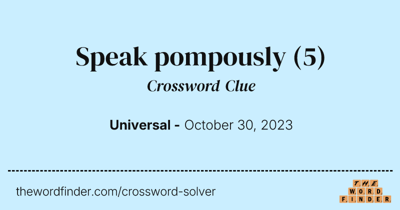 Speak pompously crossword clue image