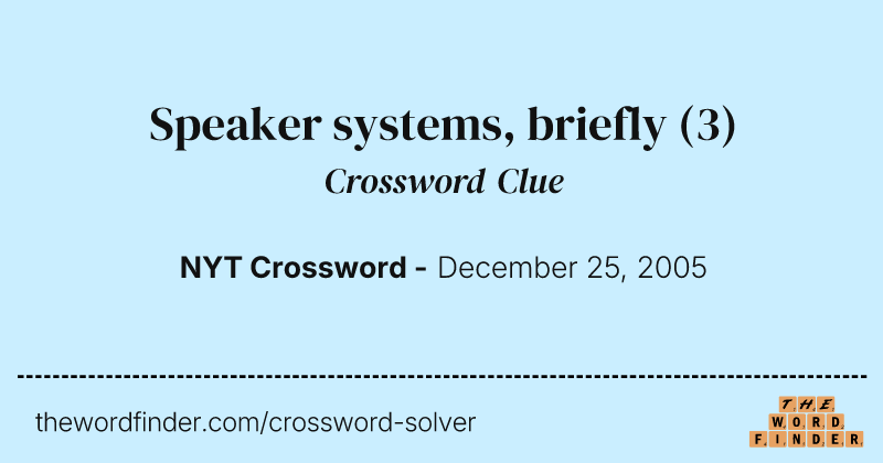 Speaker systems, briefly crossword clue image