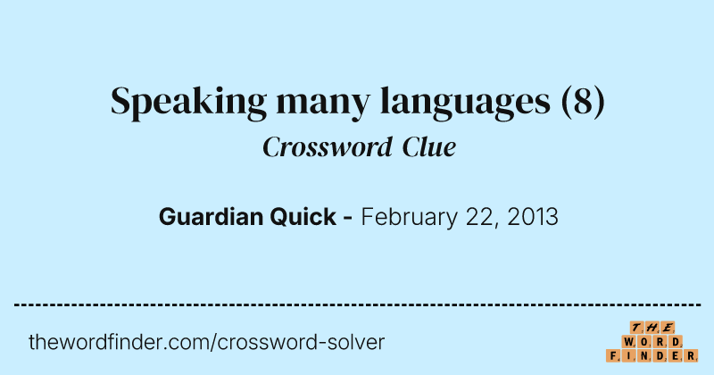 Speaking many languages crossword clue image