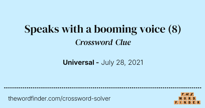 Speaks with a booming voice crossword clue image