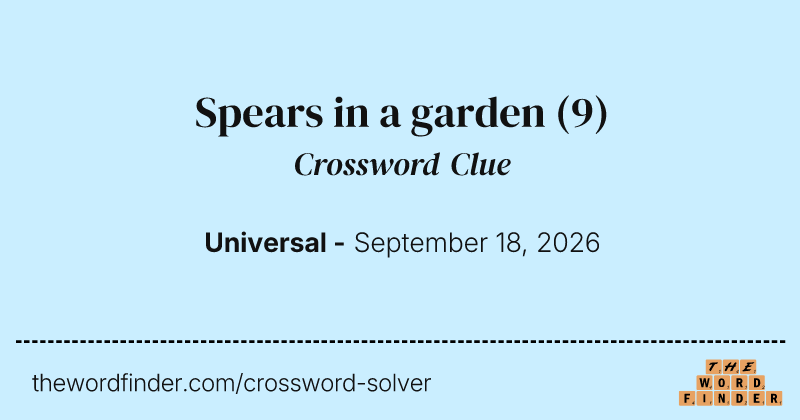 Spears in a garden crossword clue image