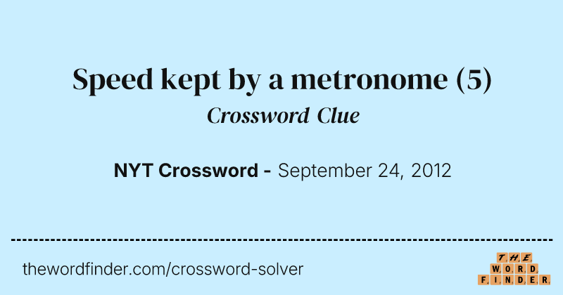 Speed kept by a metronome crossword clue image