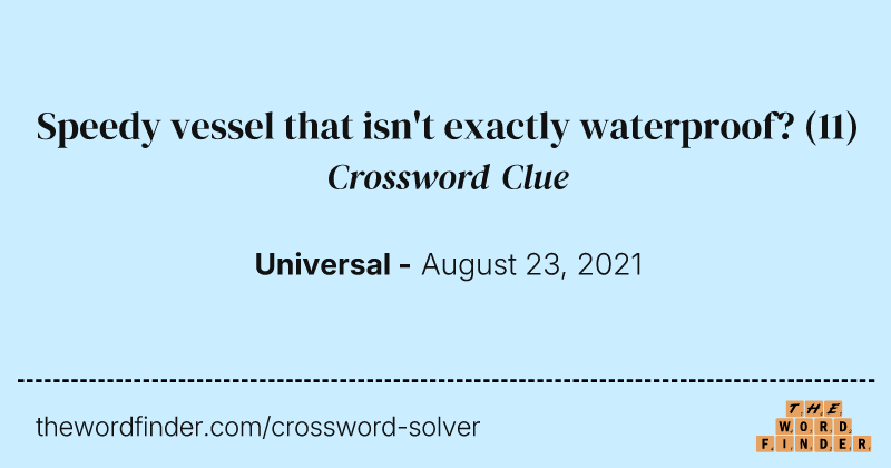 Speedy vessel that isn't exactly waterproof? crossword clue image