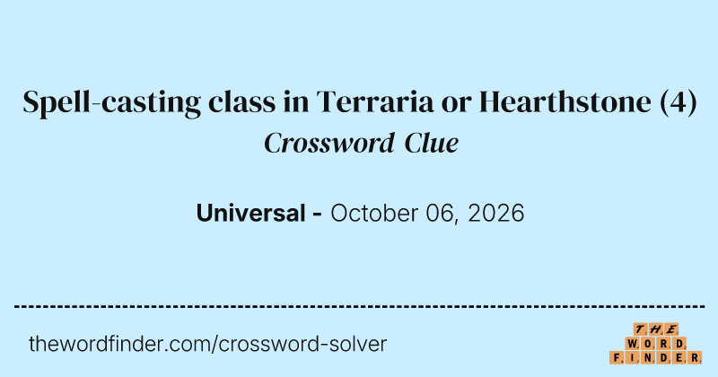 Spell-casting class in Terraria or Hearthstone crossword clue image