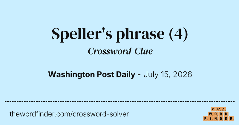 Speller's phrase crossword clue image