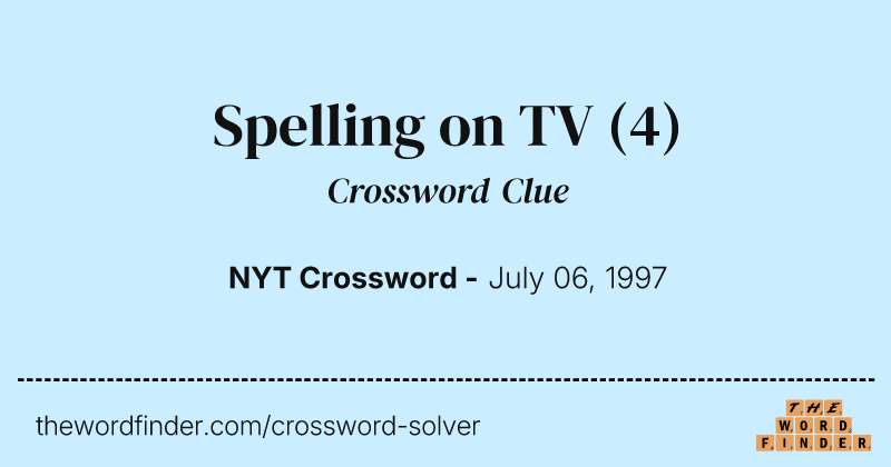 Spelling on TV crossword clue image