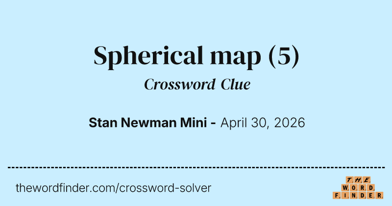 Spherical map crossword clue image