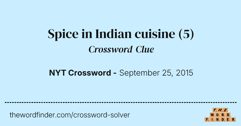 Spice in Indian cuisine crossword clue image
