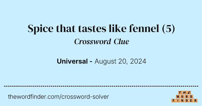 Spice that tastes like fennel crossword clue image