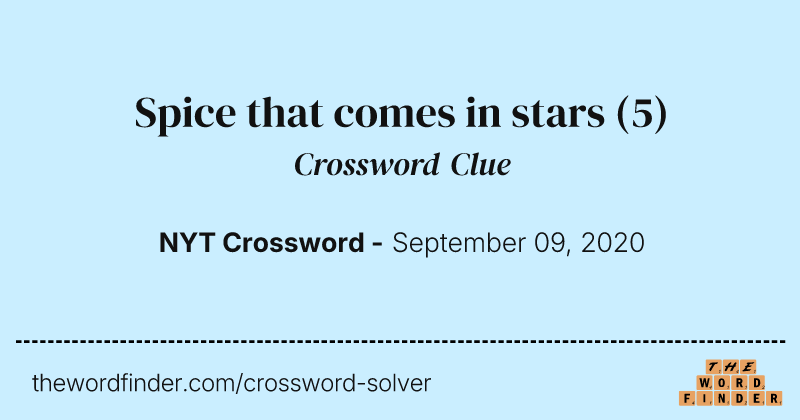 Spice that comes in stars crossword clue image