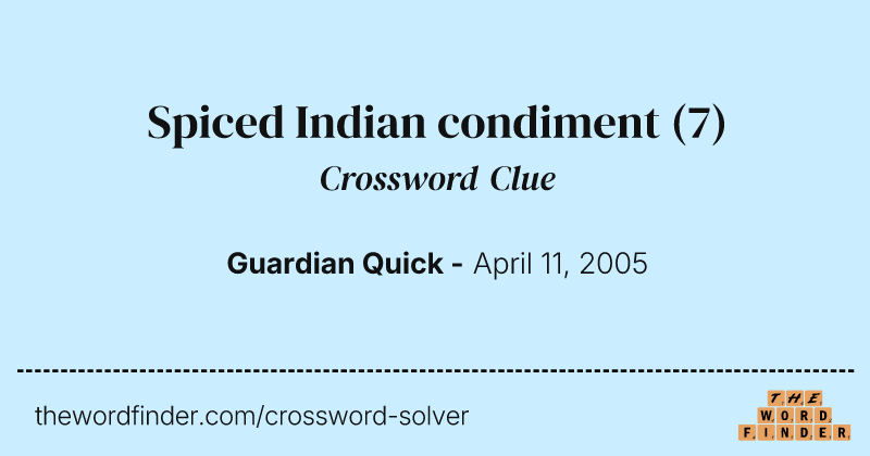 Spiced Indian condiment crossword clue image