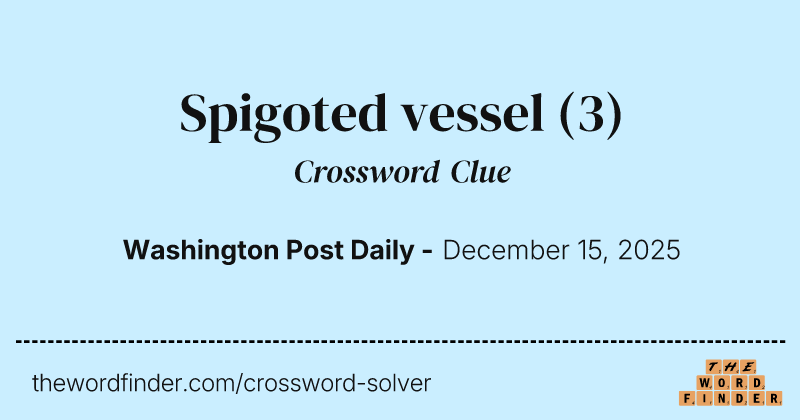 Spigoted vessel crossword clue image