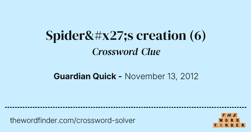 Spider's creation crossword clue image
