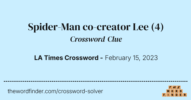 Spider-Man co-creator Lee crossword clue image