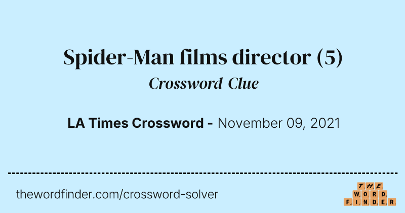 Spider-Man films director crossword clue image