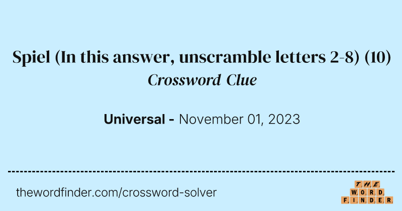 Spiel (In this answer, unscramble letters 2-8) crossword clue image